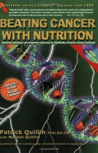 Beating Cancer with Nutrition by Patrick Quillin